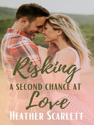 cover image of Risking a Second Chance at Love